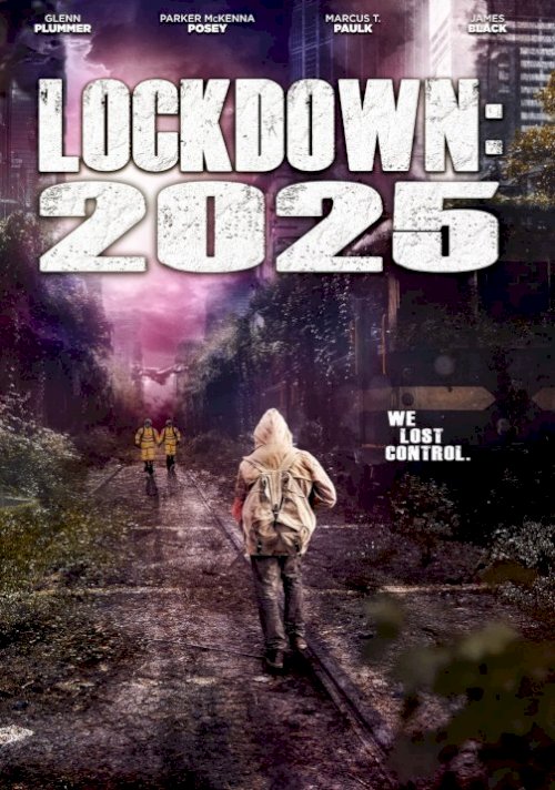 Lockdown: 2025 - Movie Poster Lockdown: 2025 - Movie Poster