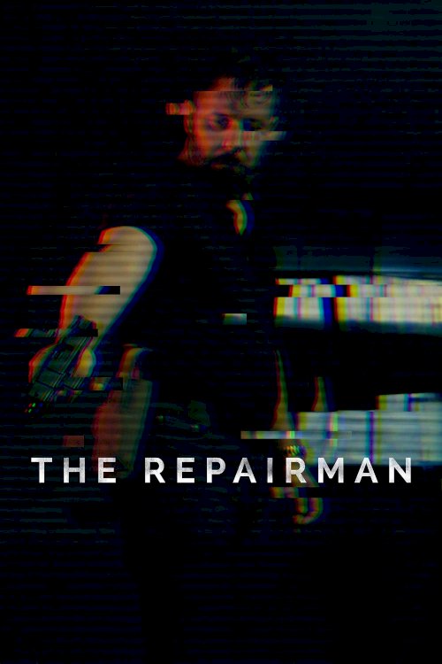 The Repairman - Movie Poster The Repairman - Movie Poster