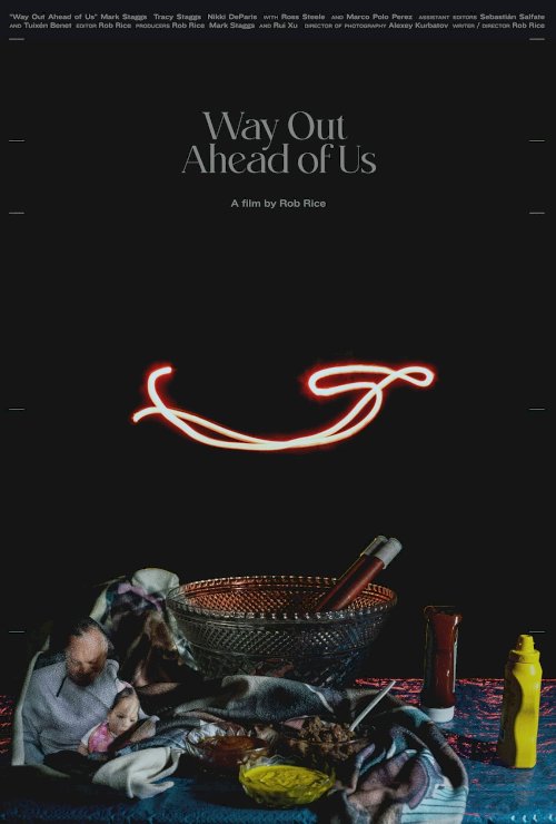 Way Out Ahead of Us - Movie Poster Way Out Ahead of Us - Movie Poster