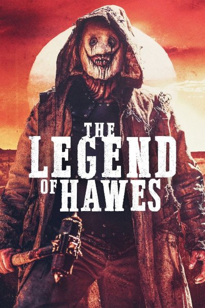 The Legend of Hawes - Movie Poster The Legend of Hawes - Movie Poster