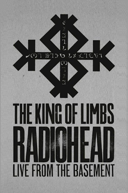 Radiohead: The King Of Limbs – Live From The Basement - Movie Poster Radiohead: The King Of Limbs – Live From The Basement - Movie Poster
