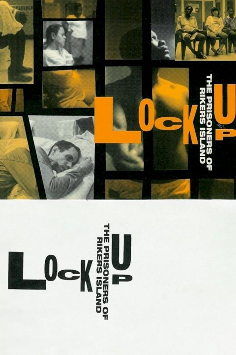 Lock-Up: The Prisoners of Rikers Island - Movie Poster Lock-Up: The Prisoners of Rikers Island - Movie Poster