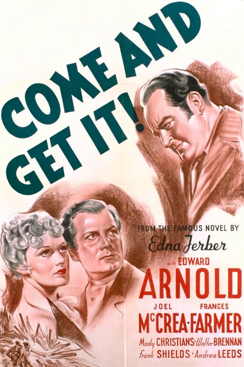 Come and Get It - Movie Poster Come and Get It - Movie Poster
