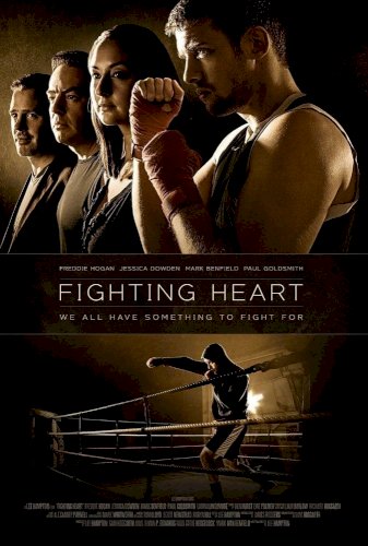 Fighting Heart - Movie Poster Fighting Heart - Movie Poster