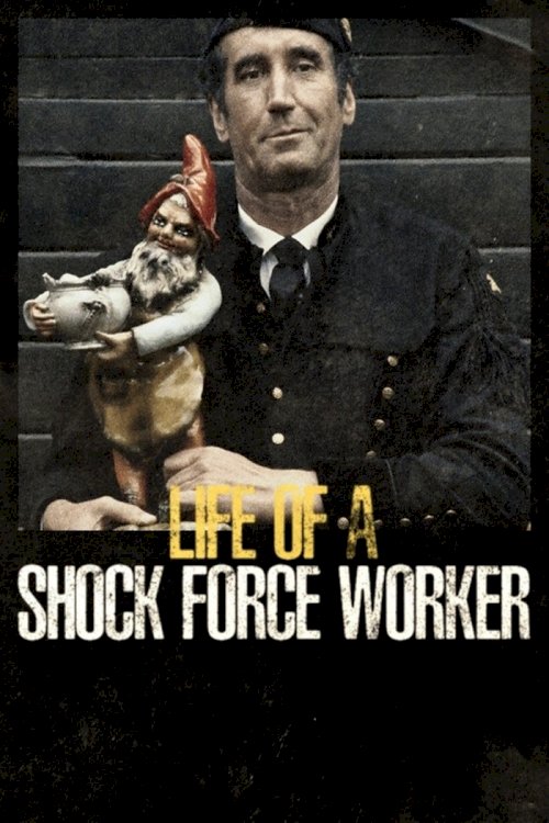 Life of a Shock Force Worker - Movie Poster Life of a Shock Force Worker - Movie Poster