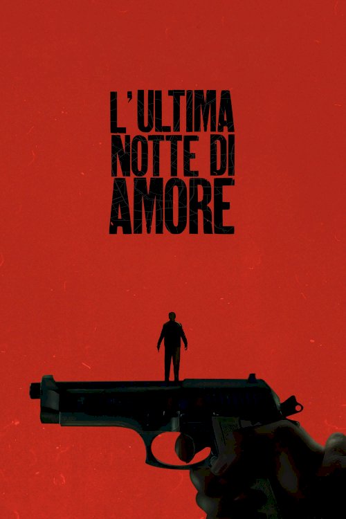 Last Night of Amore - Movie Poster Last Night of Amore - Movie Poster