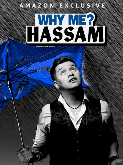 Hassam: Why Me? - Movie Poster Hassam: Why Me? - Movie Poster