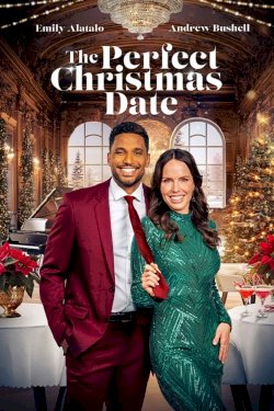 The Perfect Christmas Date - Movie Poster The Perfect Christmas Date - Movie Poster
