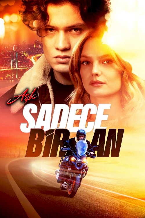 Aşk Sadece Bir An - Movie Poster Aşk Sadece Bir An - Movie Poster