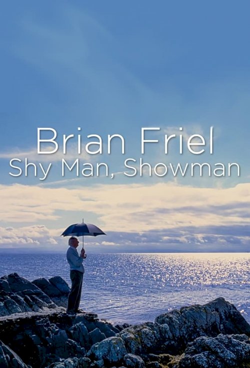 Brian Friel: Shy Man, Showman - Movie Poster