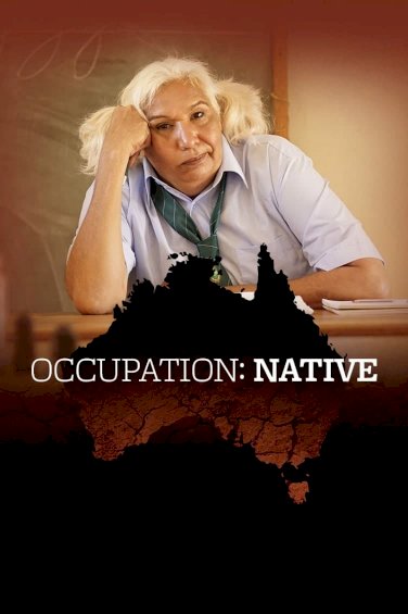 Occupation: Native - Movie Poster Occupation: Native - Movie Poster