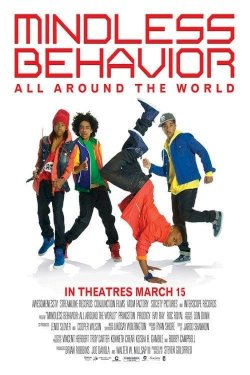 Mindless Behavior: All Around the World - Movie Poster Mindless Behavior: All Around the World - Movie Poster