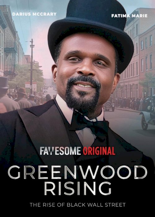 Greenwood Rising: The Rise of Black Wall Street - Movie Poster Greenwood Rising: The Rise of Black Wall Street - Movie Poster