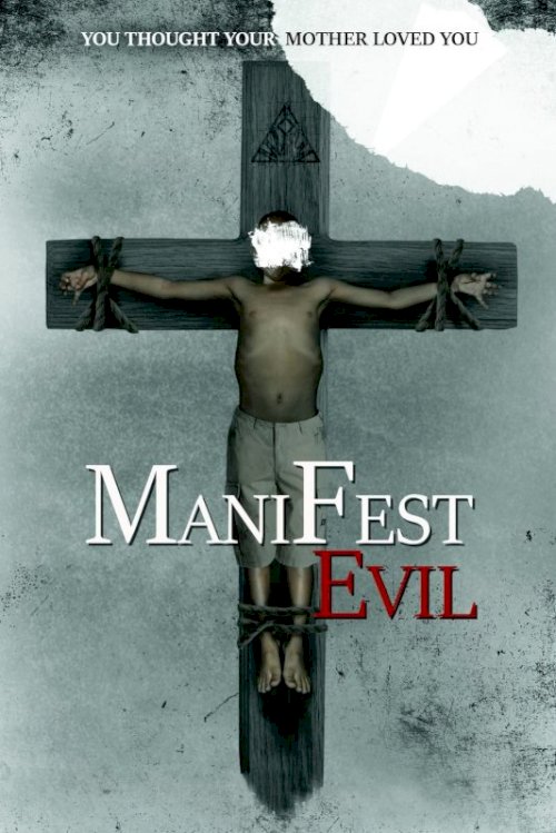 Manifest Evil - Movie Poster Manifest Evil - Movie Poster