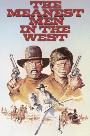 The Meanest Men in the West - Movie Poster The Meanest Men in the West - Movie Poster