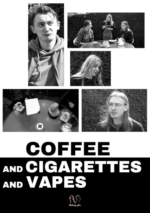 Coffee and Cigarettes and Vapes - Movie Poster Coffee and Cigarettes and Vapes - Movie Poster