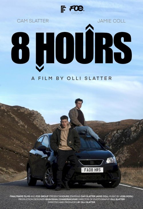 8 Hours - Movie Poster 8 Hours - Movie Poster