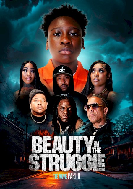 Beauty in the Struggle II - Movie Poster Beauty in the Struggle II - Movie Poster