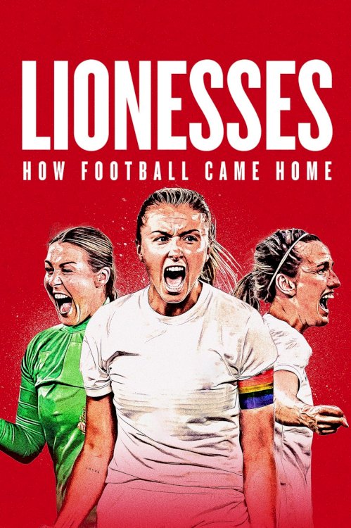 Lionesses: How Football Came Home - Movie Poster Lionesses: How Football Came Home - Movie Poster