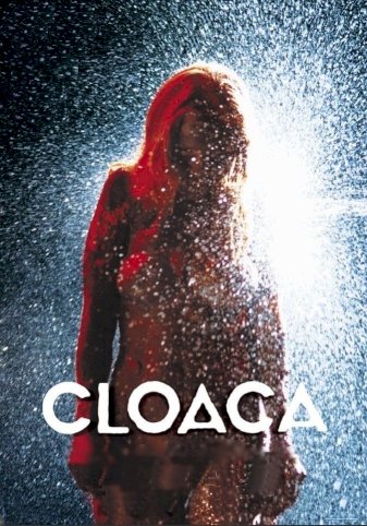 Cloaca - Movie Poster