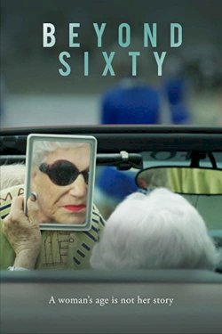 Beyond Sixty - Movie Poster Beyond Sixty - Movie Poster