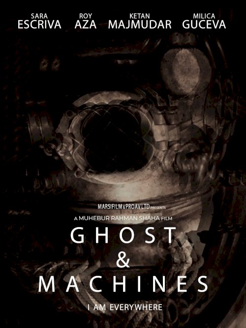 Ghost and Machines - Movie Poster Ghost and Machines - Movie Poster