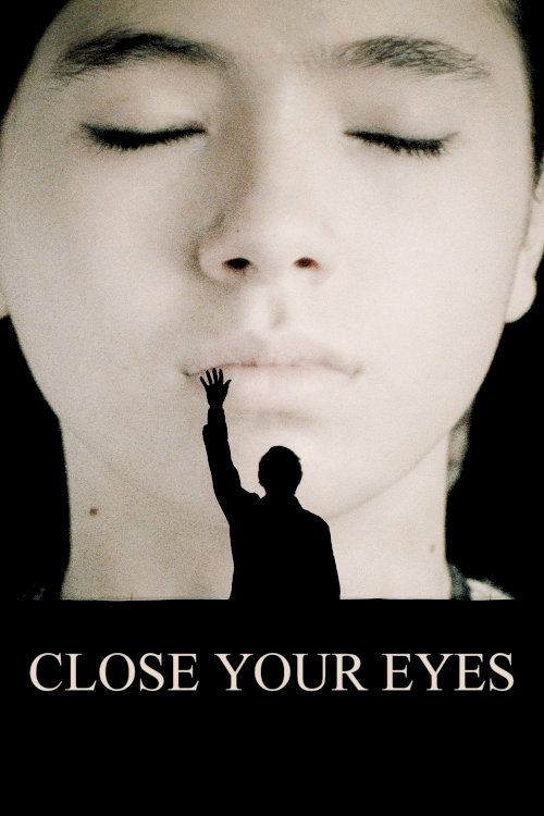 Close Your Eyes - Movie Poster Close Your Eyes - Movie Poster