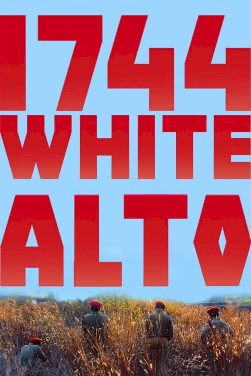1744 White Alto - Movie Poster 1744 White Alto - Movie Poster