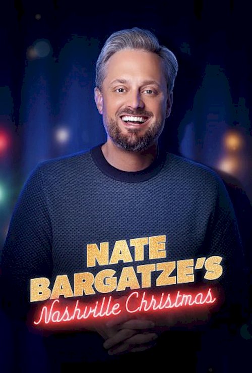 Nate Bargatze's Nashville Christmas - Movie Poster Nate Bargatze's Nashville Christmas - Movie Poster