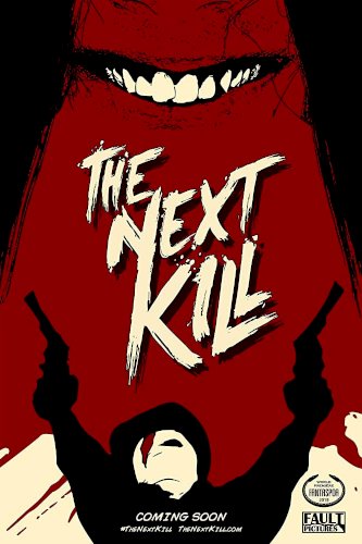 The Next Kill - Movie Poster The Next Kill - Movie Poster