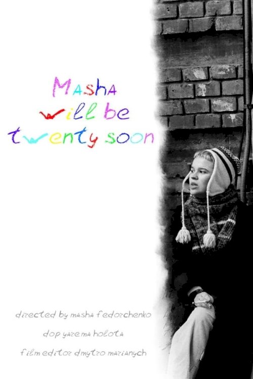 Masha will be 20 soon - Movie Poster Masha will be 20 soon - Movie Poster