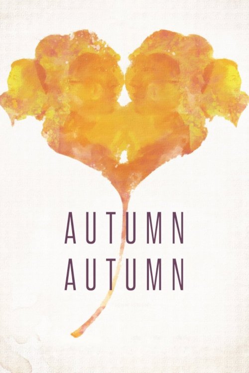 Autumn, Autumn - Movie Poster Autumn, Autumn - Movie Poster