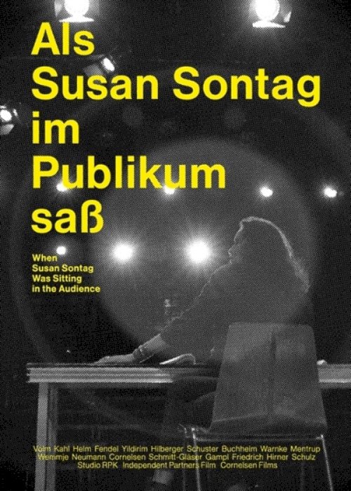 Als Susan Sontag im Publikum saß - Movie Poster Als Susan Sontag im Publikum saß - Movie Poster