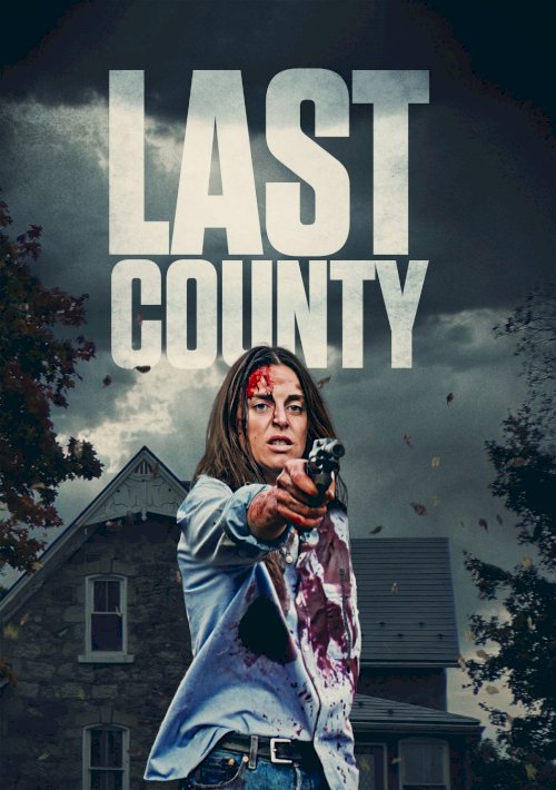 Last County - Movie Poster Last County - Movie Poster