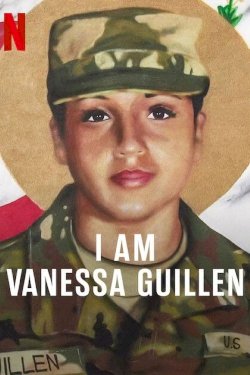 I Am Vanessa Guillen - Movie Poster I Am Vanessa Guillen - Movie Poster