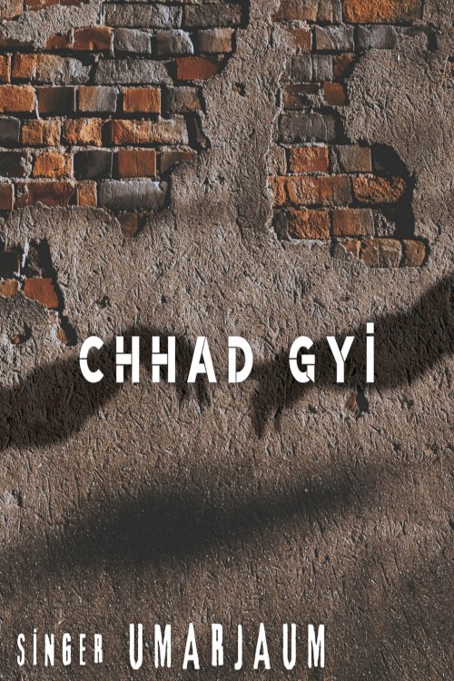 Chhad Gyi - Movie Poster