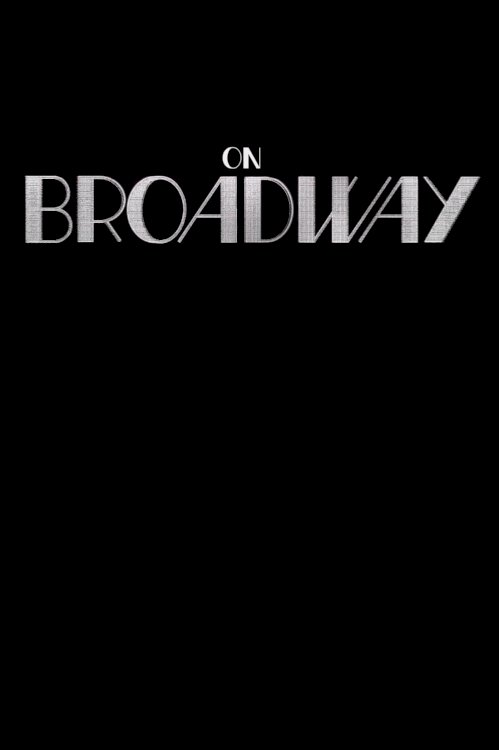On Broadway - Movie Poster On Broadway - Movie Poster