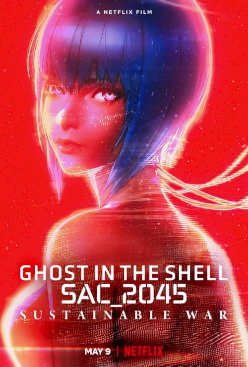 Ghost in the Shell: SAC_2045 Sustainable War - Movie Poster Ghost in the Shell: SAC_2045 Sustainable War - Movie Poster