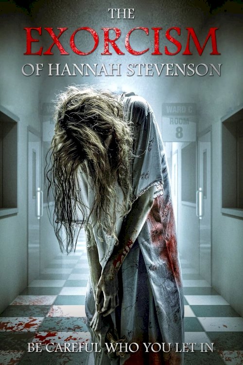 The Exorcism of Hannah Stevenson - Movie Poster The Exorcism of Hannah Stevenson - Movie Poster