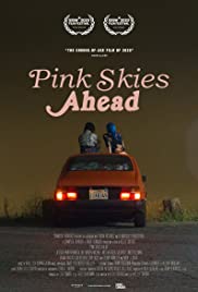 Pink Skies Ahead - Movie Poster Pink Skies Ahead - Movie Poster