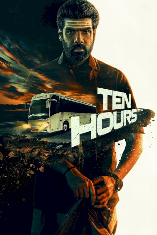 Ten Hours - Movie Poster Ten Hours - Movie Poster