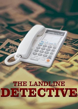 The Landline Detective - Movie Poster The Landline Detective - Movie Poster