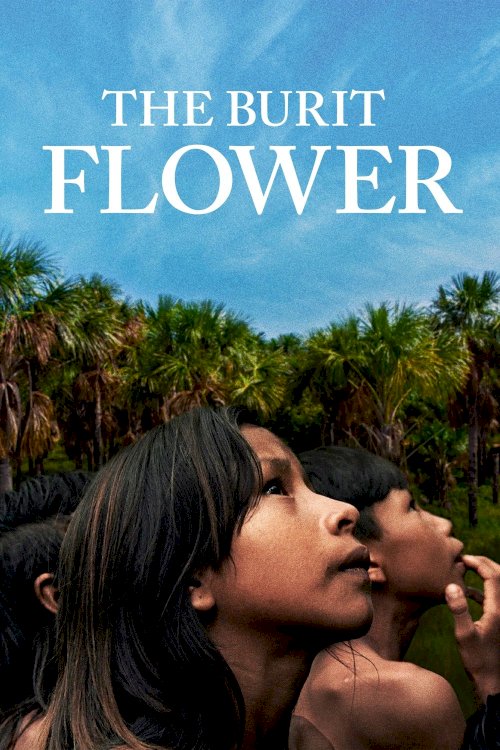 The Buriti Flower - Movie Poster The Buriti Flower - Movie Poster