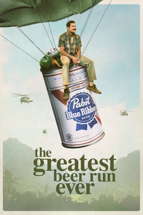 The Greatest Beer Run Ever - Movie Poster The Greatest Beer Run Ever - Movie Poster