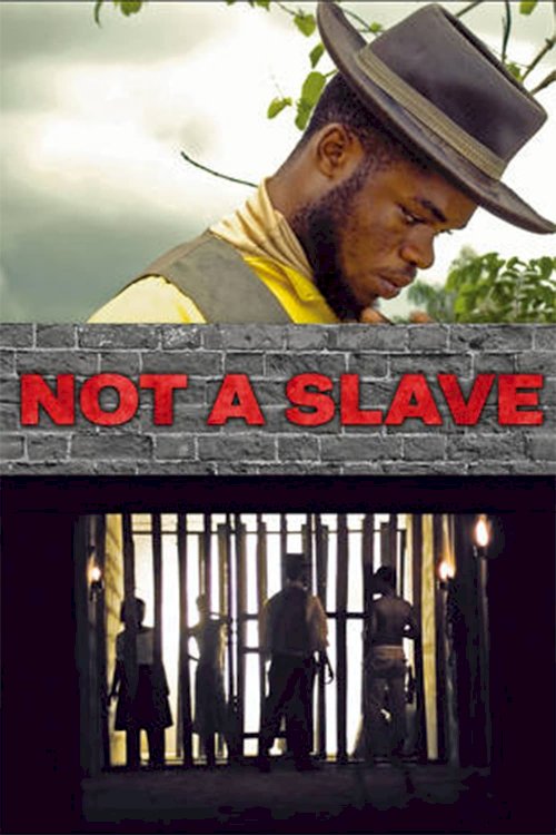 Not a Slave - Movie Poster Not a Slave - Movie Poster