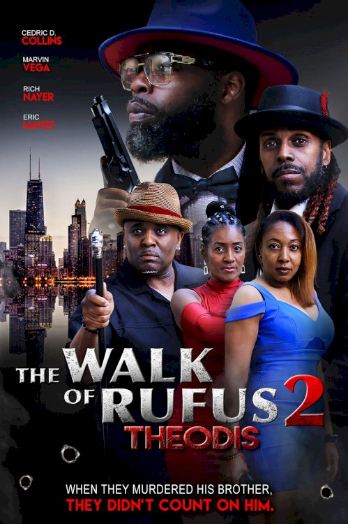 The Walk of Rufus 2: Theodis - Movie Poster The Walk of Rufus 2: Theodis - Movie Poster