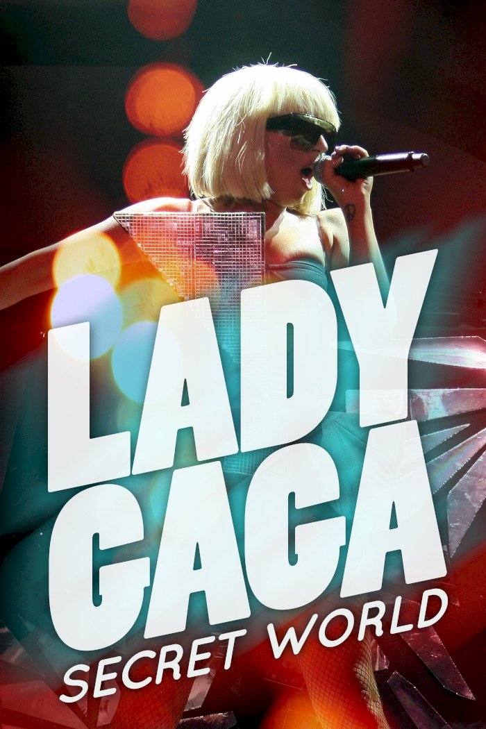 Lady Gaga's Secret World - Movie Poster