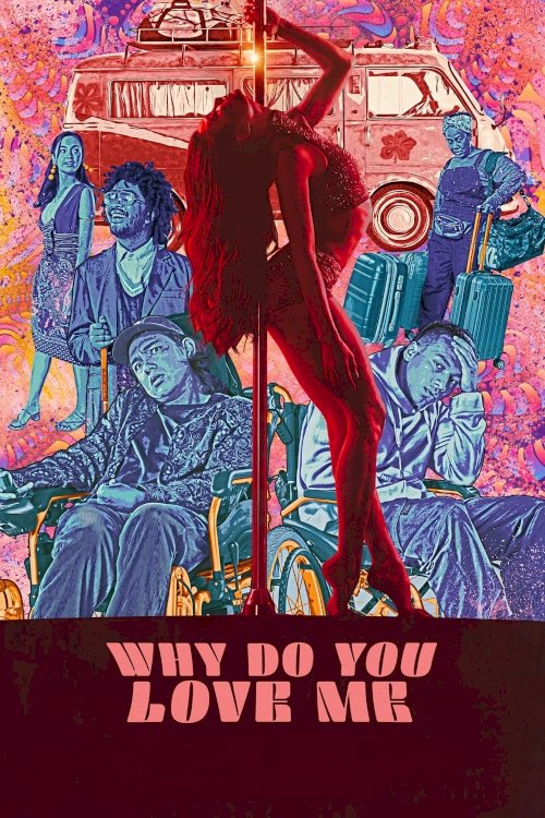 Why Do You Love Me - Movie Poster Why Do You Love Me - Movie Poster