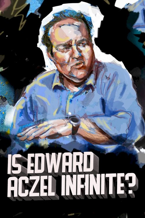 Ed Aczel: Is Edward Aczel Infinite? - Movie Poster