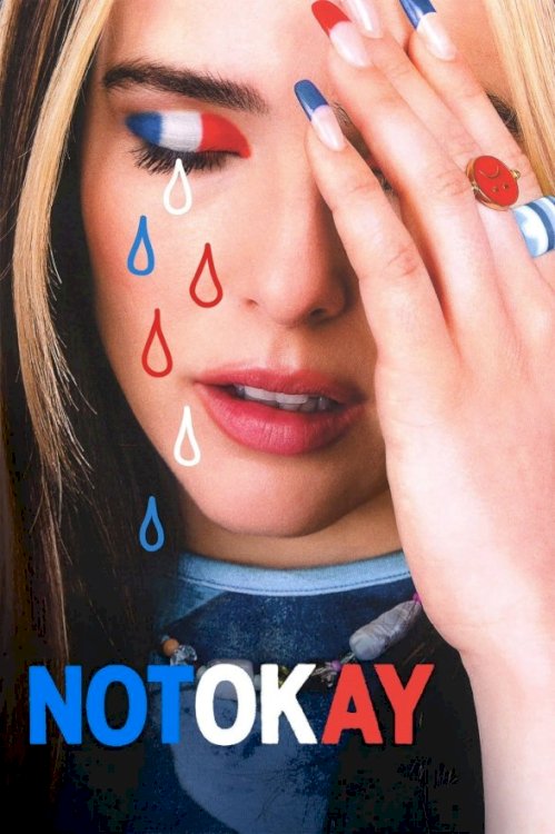 Not Okay - Movie Poster Not Okay - Movie Poster